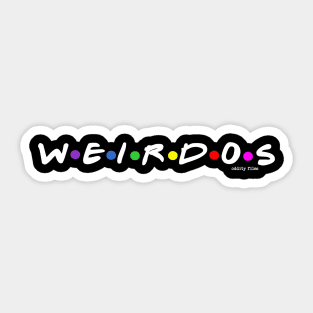 We are the weirdos Mister (light) Sticker